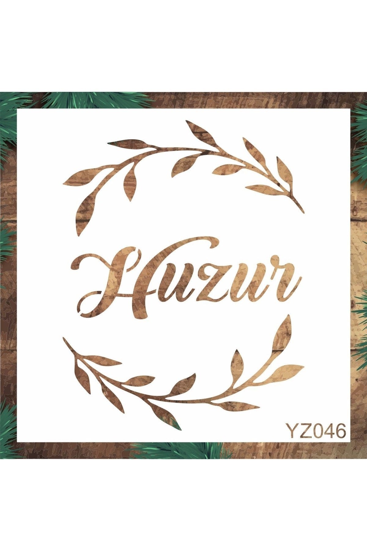 Stencil Tasarım Yz046 Huzur Duvar Ahşap Cam Boyama Deseni