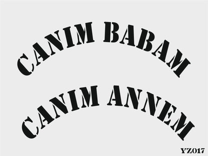 Stencil Tasarım Yz017 Canım annem, Canım Babam Duvar Ahşap Cam Boyama Deseni